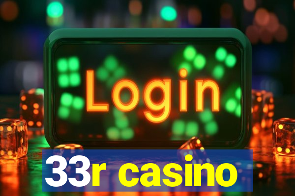 33r casino